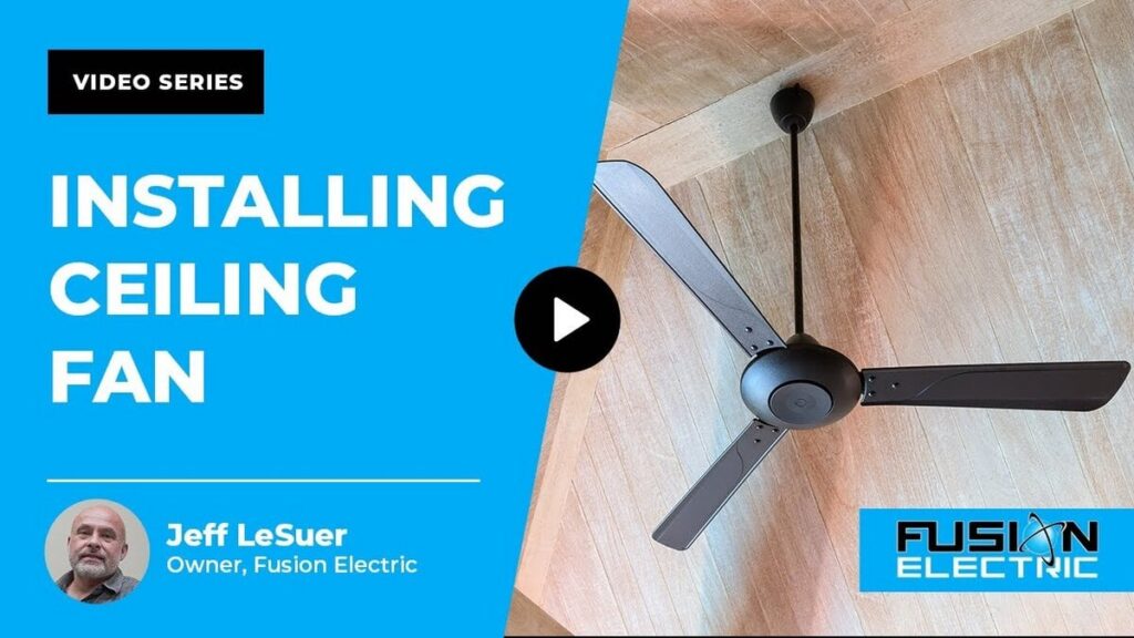 installing a ceiling fan